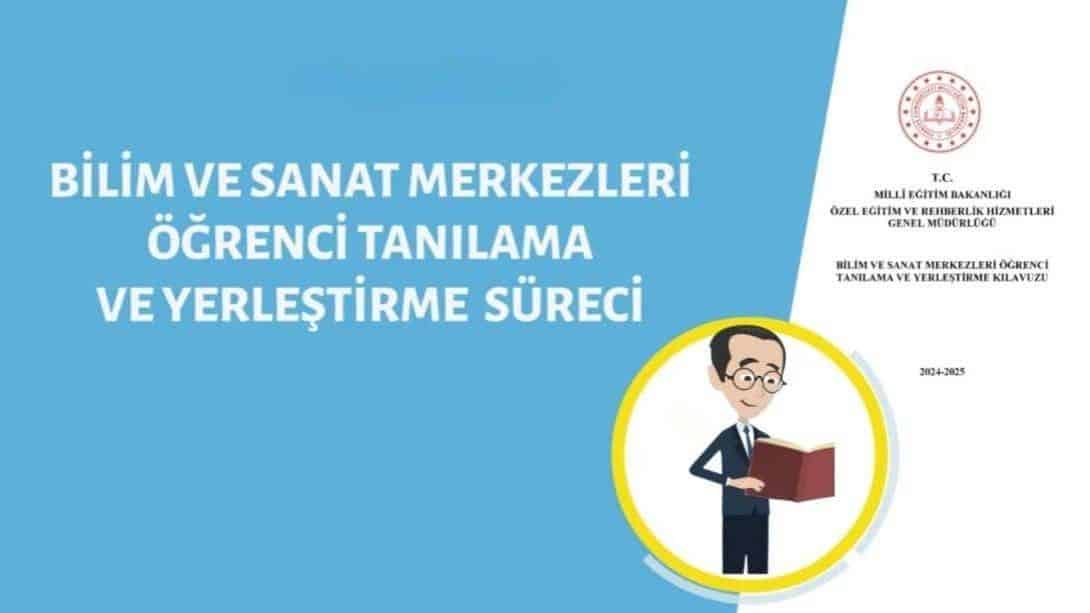 Bilim ve Sanat Merkezleri Öğrenci Tanılama ve Yerleştirme Süreci